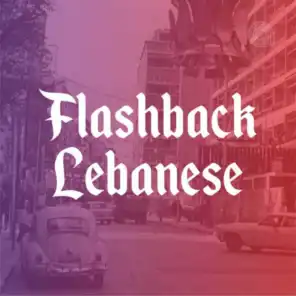 Flashback Lebanese 2010 - 2015