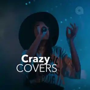 Crazy Covers