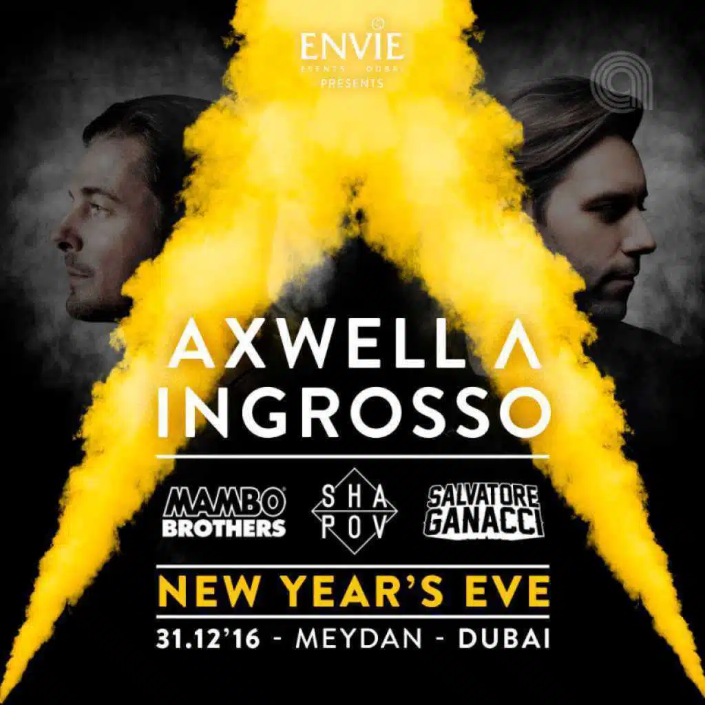 Axwell / Ingrosso NYE - DUBAI 2017