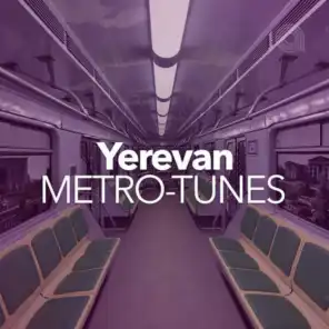 Yerevan Metro-Tunes