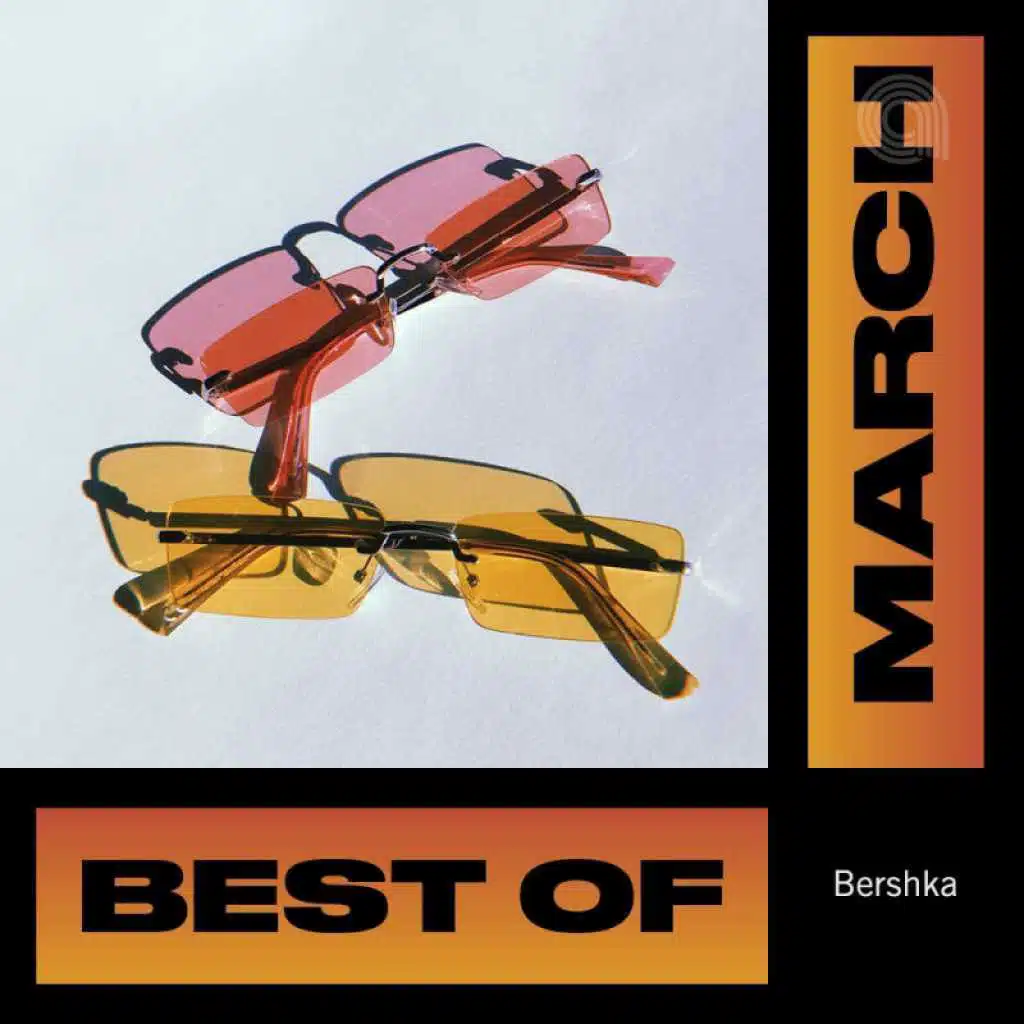 Best Of March'19 By Bershka