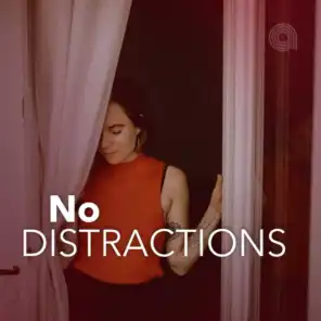 No Distractions