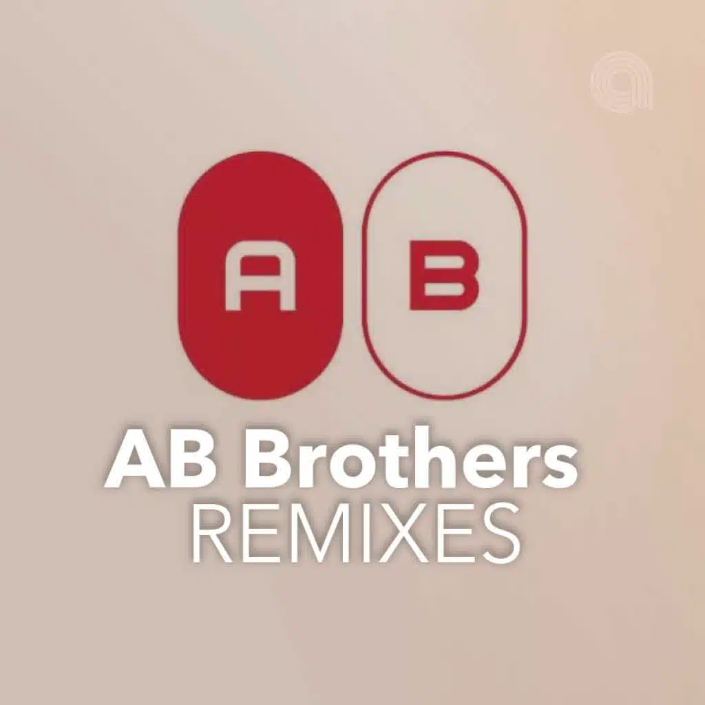 The AB Brothers Remixes