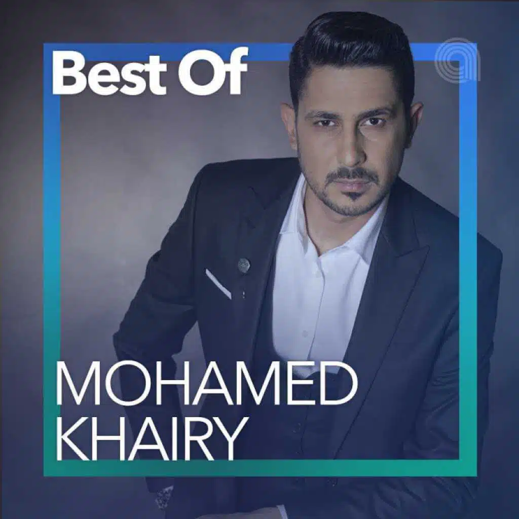 Best Of Mohamed Khairy