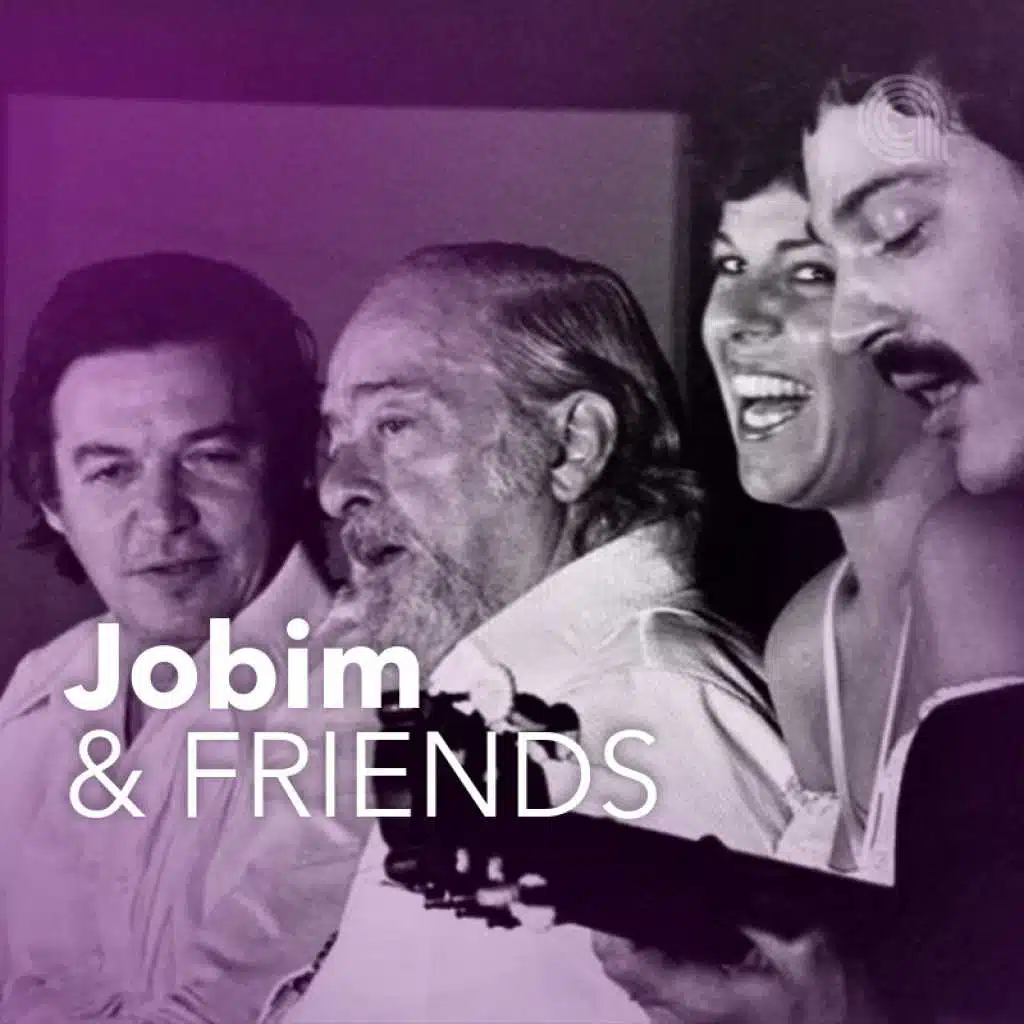 Antonio C Jobim & Friends
