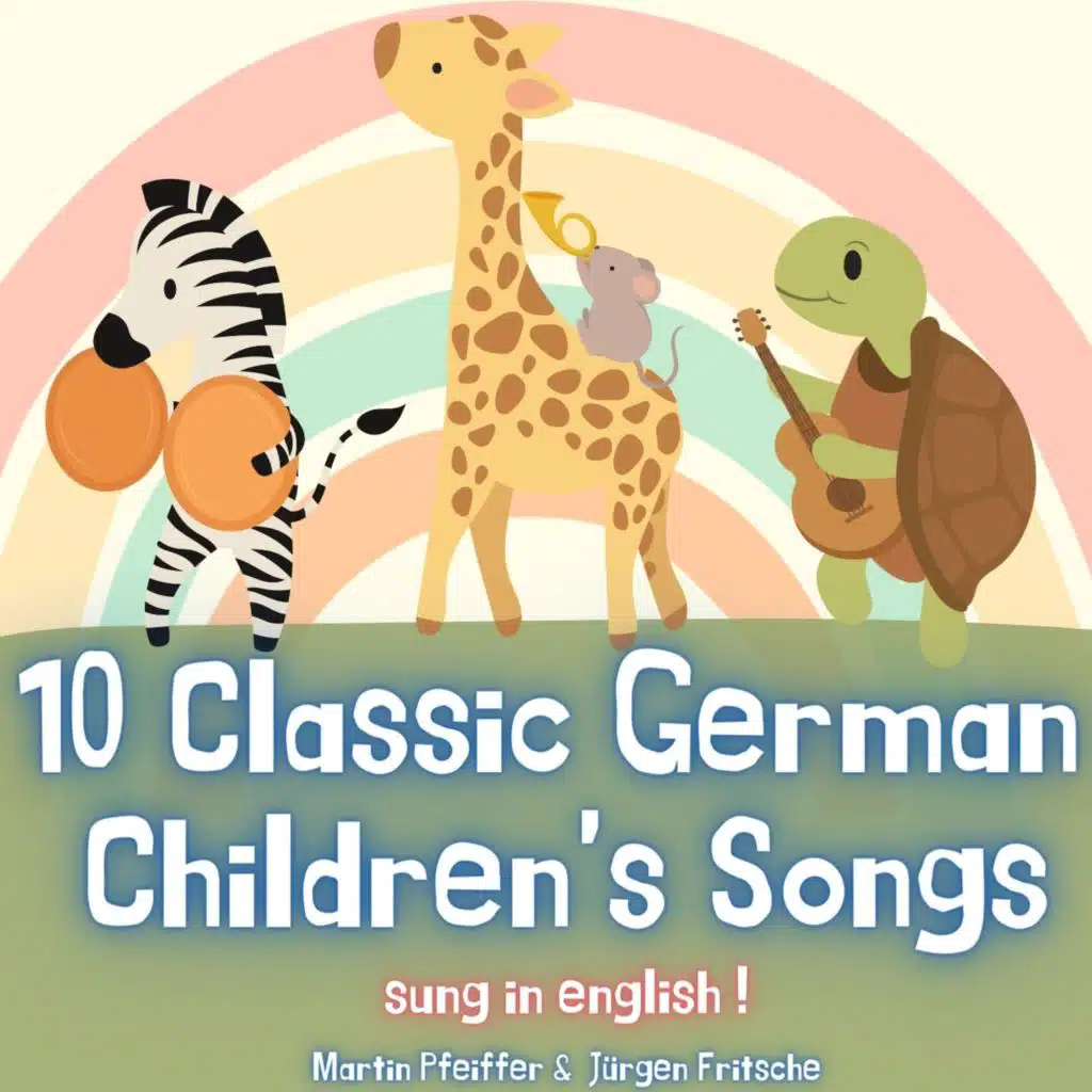 10 Classic German Children's Songs (Sung in english!)