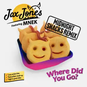 Where Did You Go? (Jax Jones Midnight Snacks Remix)