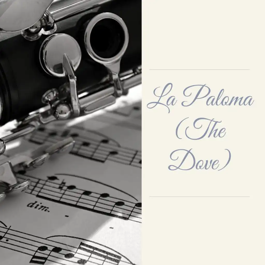 La Paloma (The Dove)