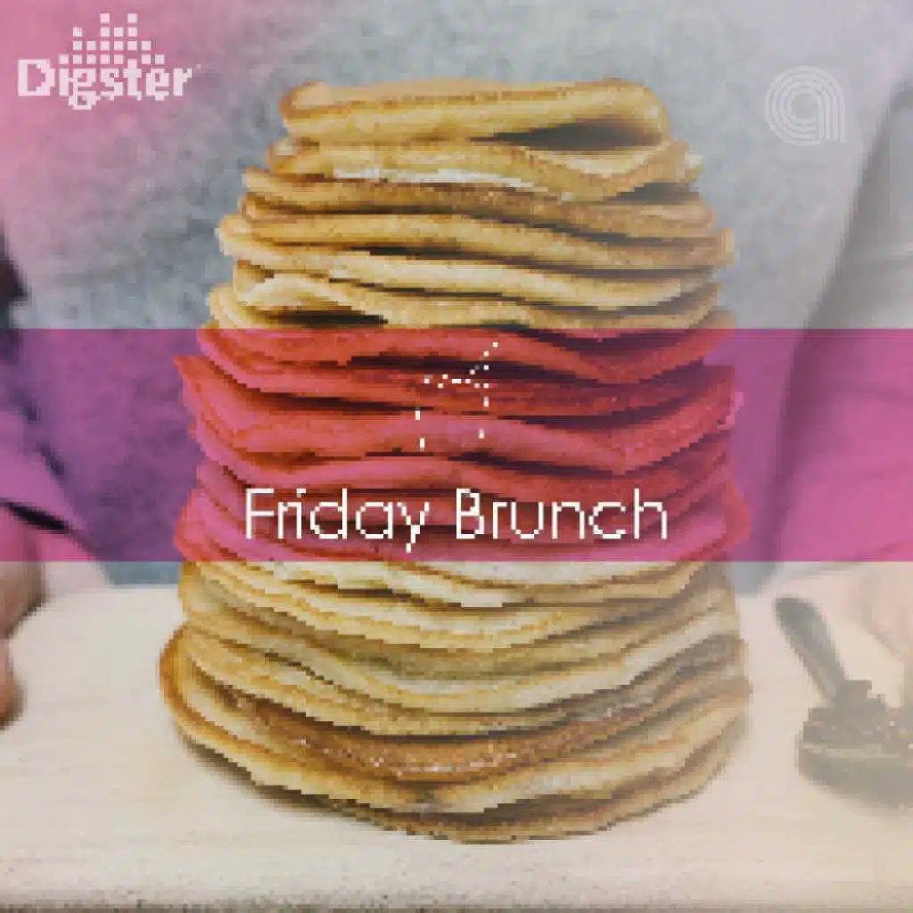DIGSTER - Friday Brunch