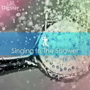 DIGSTER - Singing In The Shower