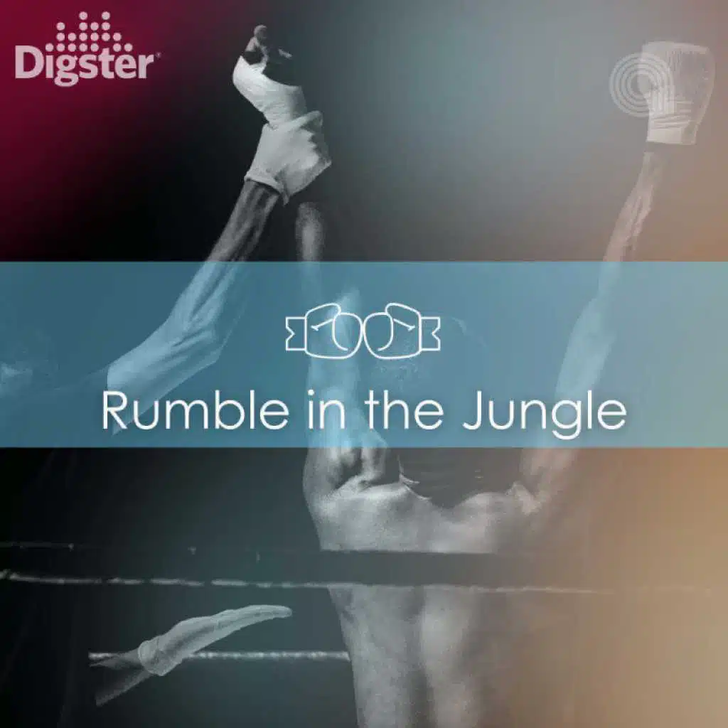 DIGSTER - Rumble In The Jungle