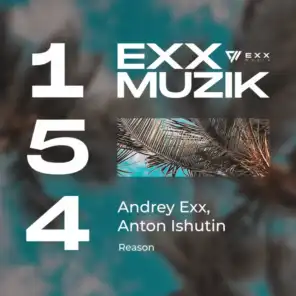 Andrey Exx & Anton Ishutin