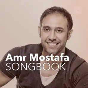 Amr Mostafa Songbook