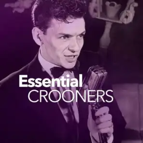 Essential Crooners