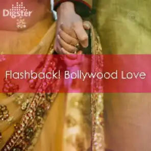 DIGSTER -  Flashback! Bollywood Love