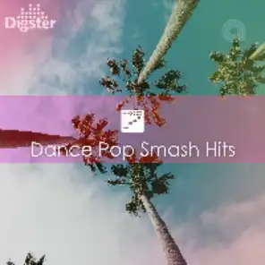 DIGSTER - Dance Pop Smash Hits