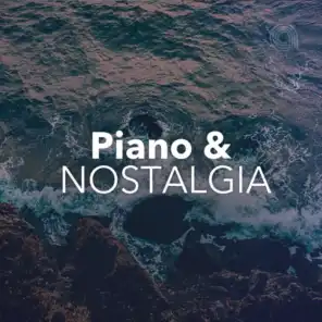 Piano & Nostalgia