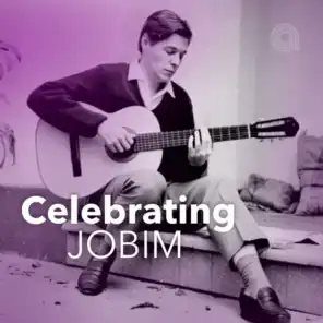 Celebrating Jobim