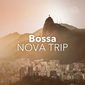 Bossa Nova Trip