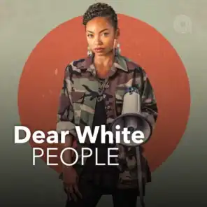 Dear White People TV Series Soundtrack