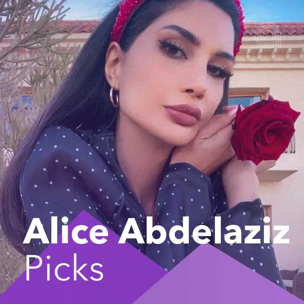 Alice Abdelaziz Picks