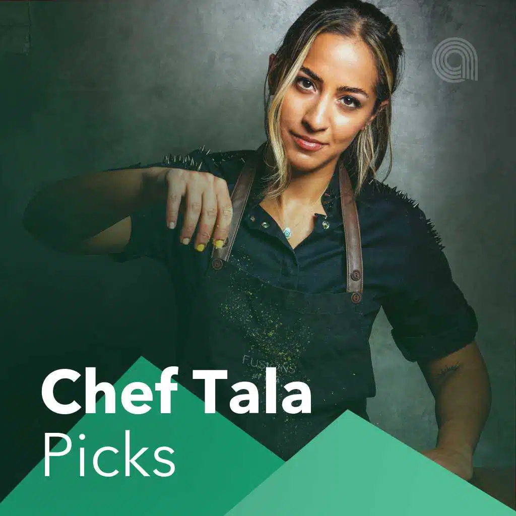 Chef Tala Picks
