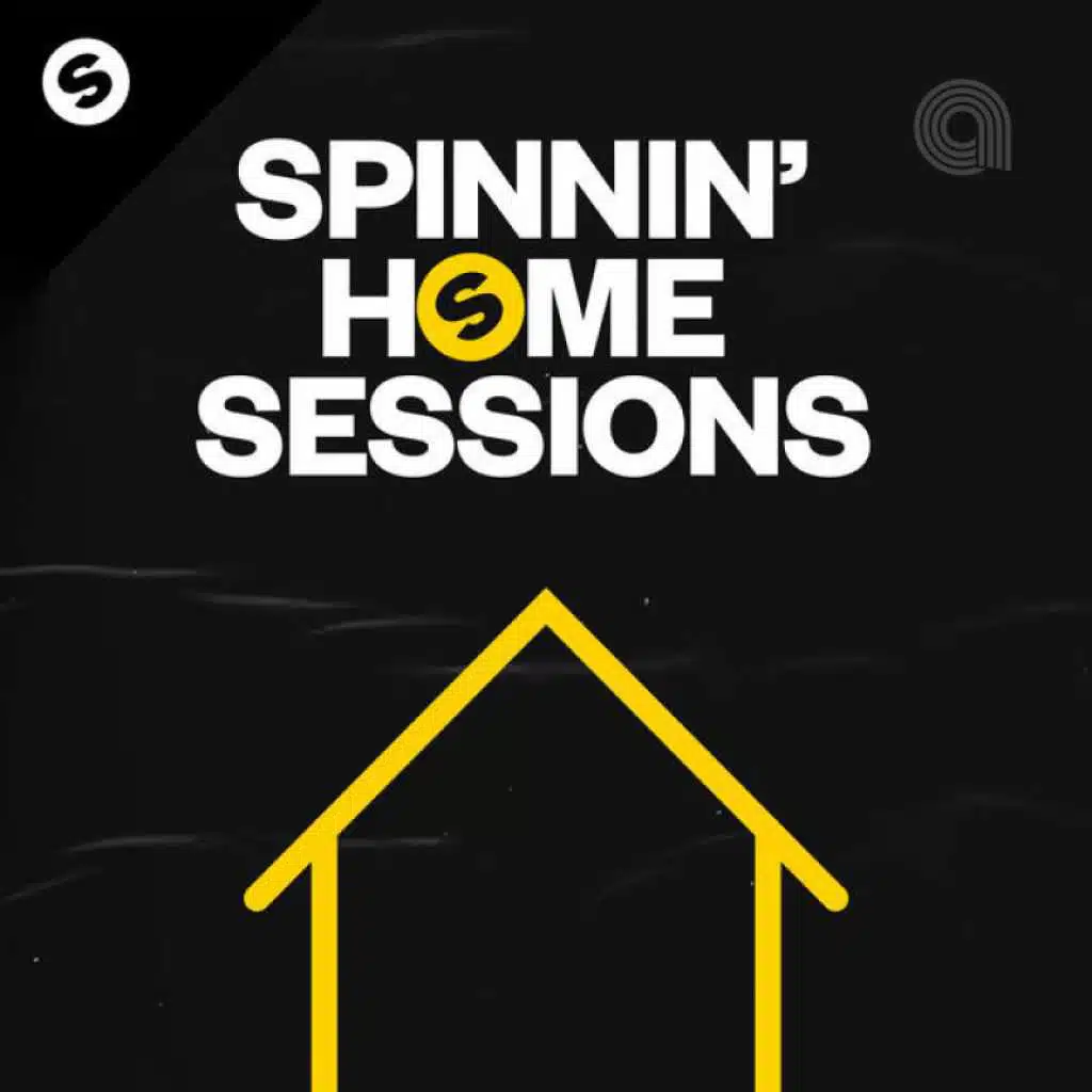 Spinnin' Home Sessions