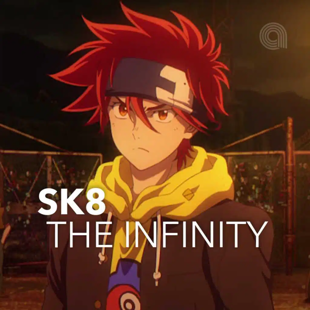 SK8 the Infinity