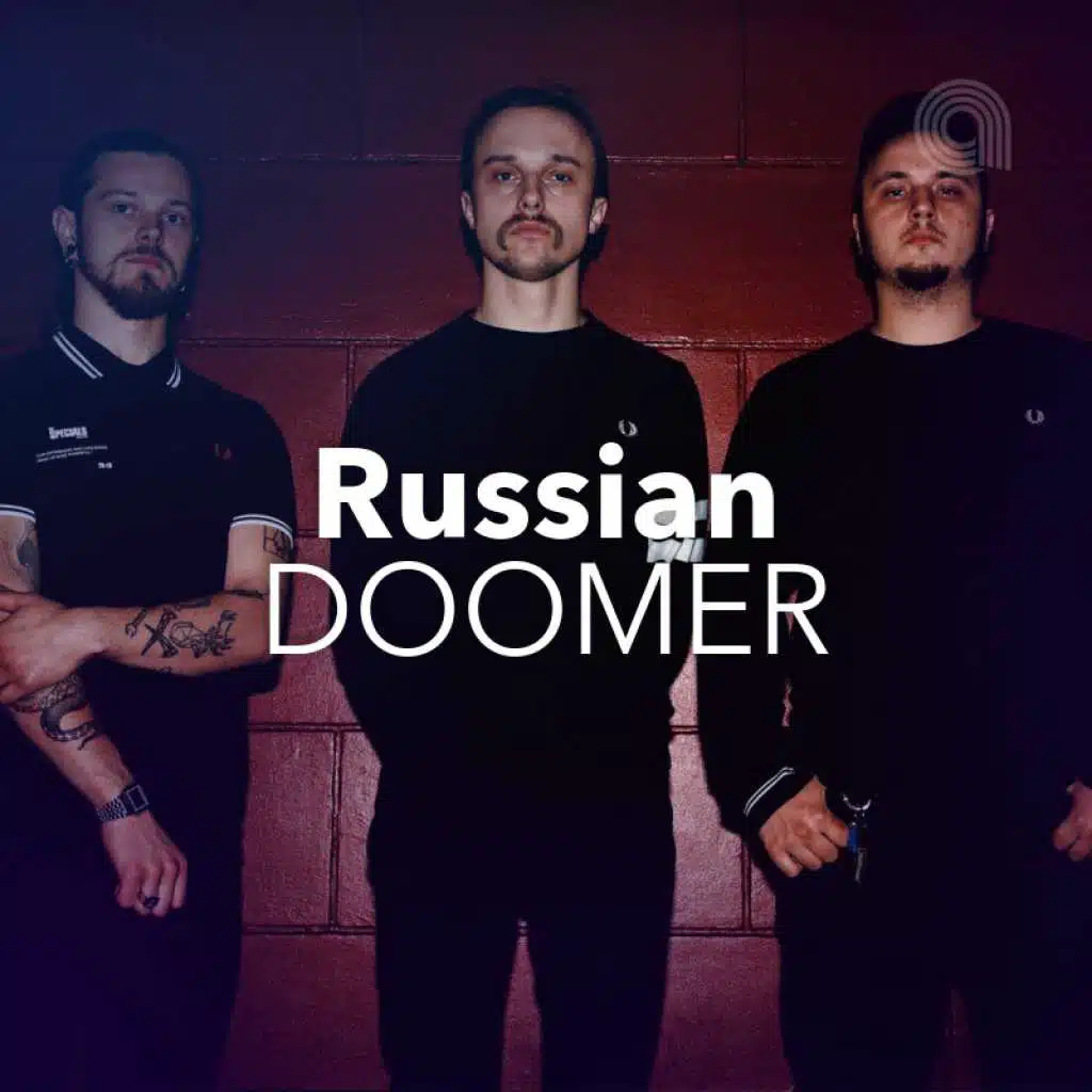 Russian Doomer