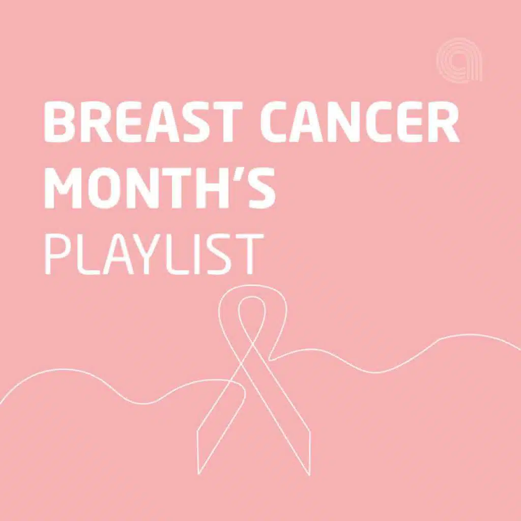 Breast Cancer Month's Playlist