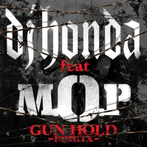 Gun Hold (Remixes) [feat. M.O.P.]