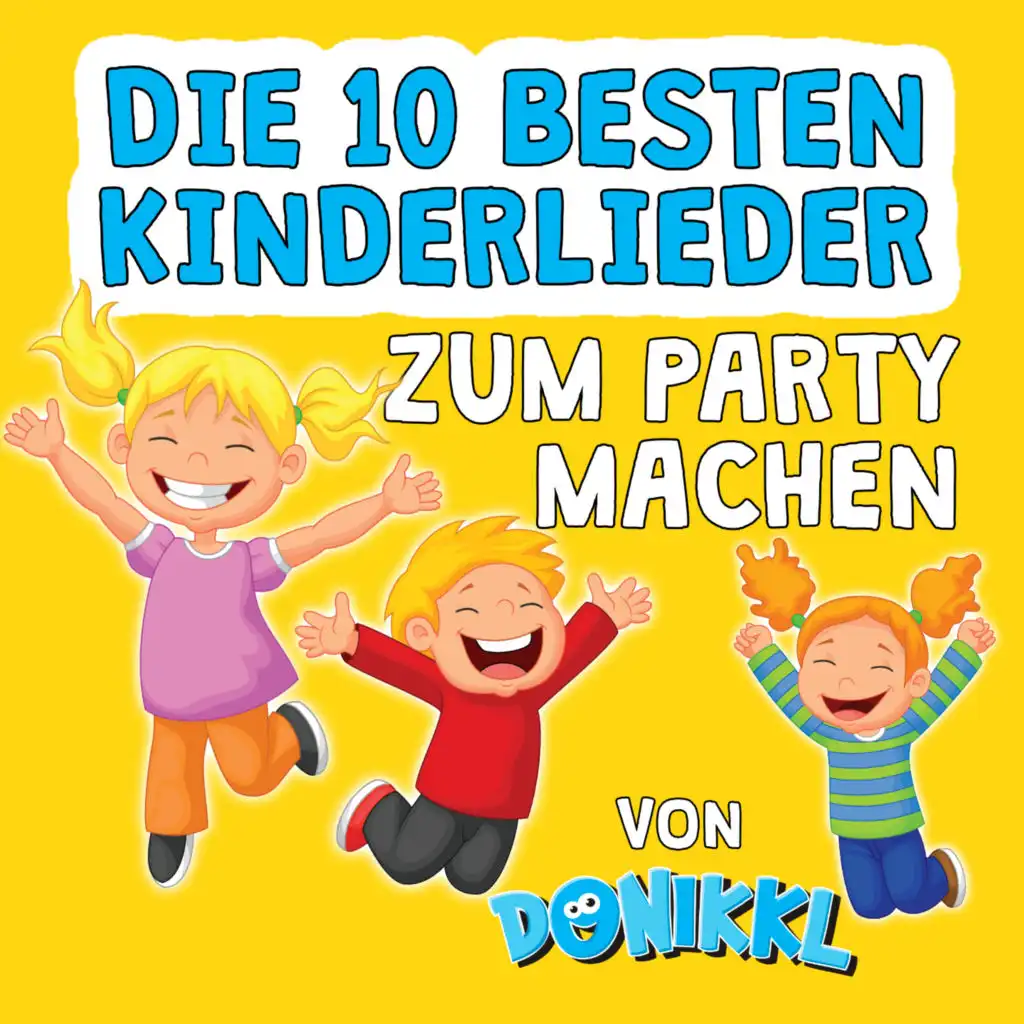 Die 10 besten Kinderlieder zum Party Machen