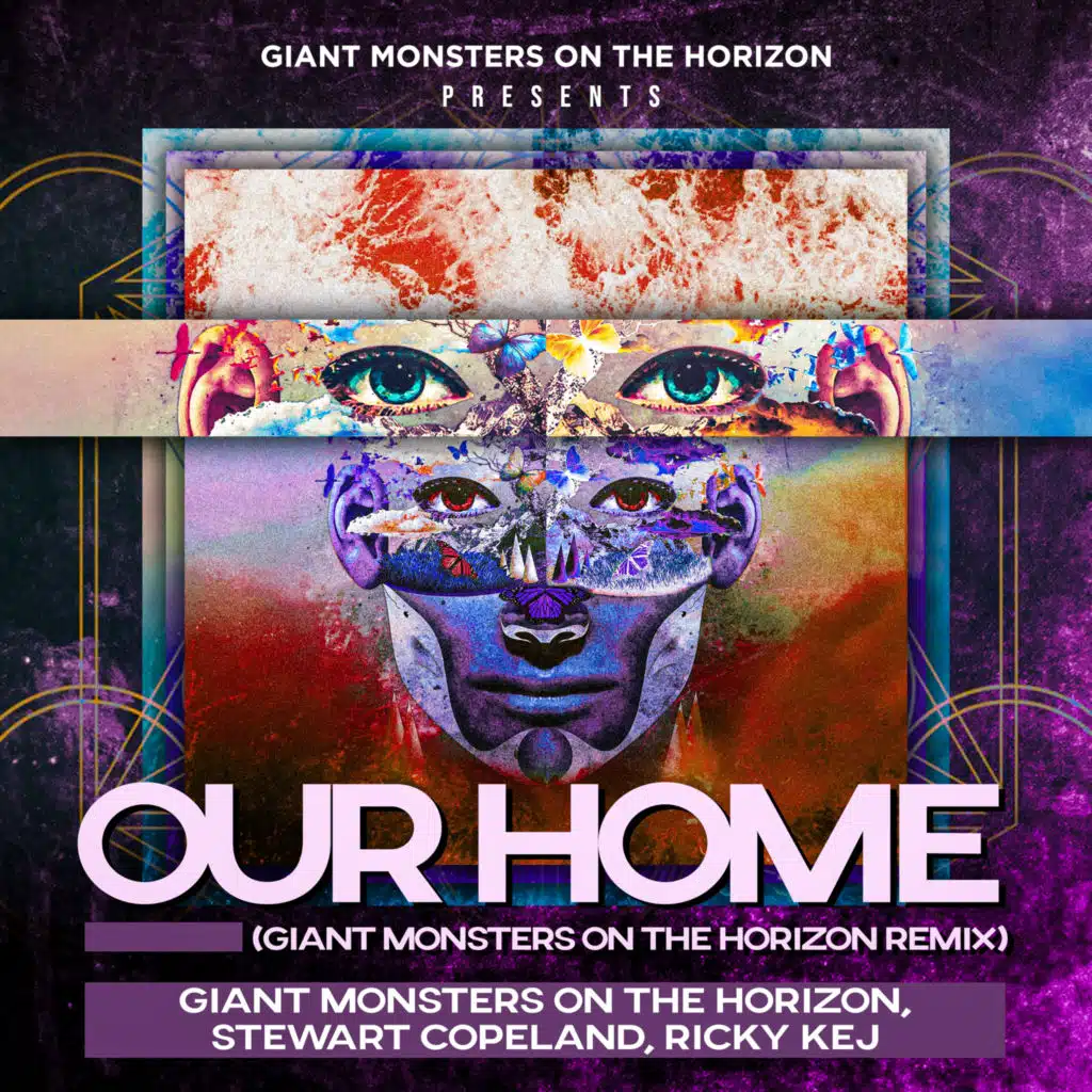 Our Home (Giant Monsters on the Horizon Remix) [feat. Sangeeta Kaur, Nandini Srikar, Geeta Novotny, Ron Korb, Shashank Akella, Raveolution Strings, Manoj George, Chaithra HG, Prajot D'Sa, Don Hart & Vanil Veigas]