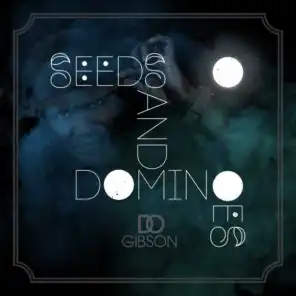 Seeds and Dominoes