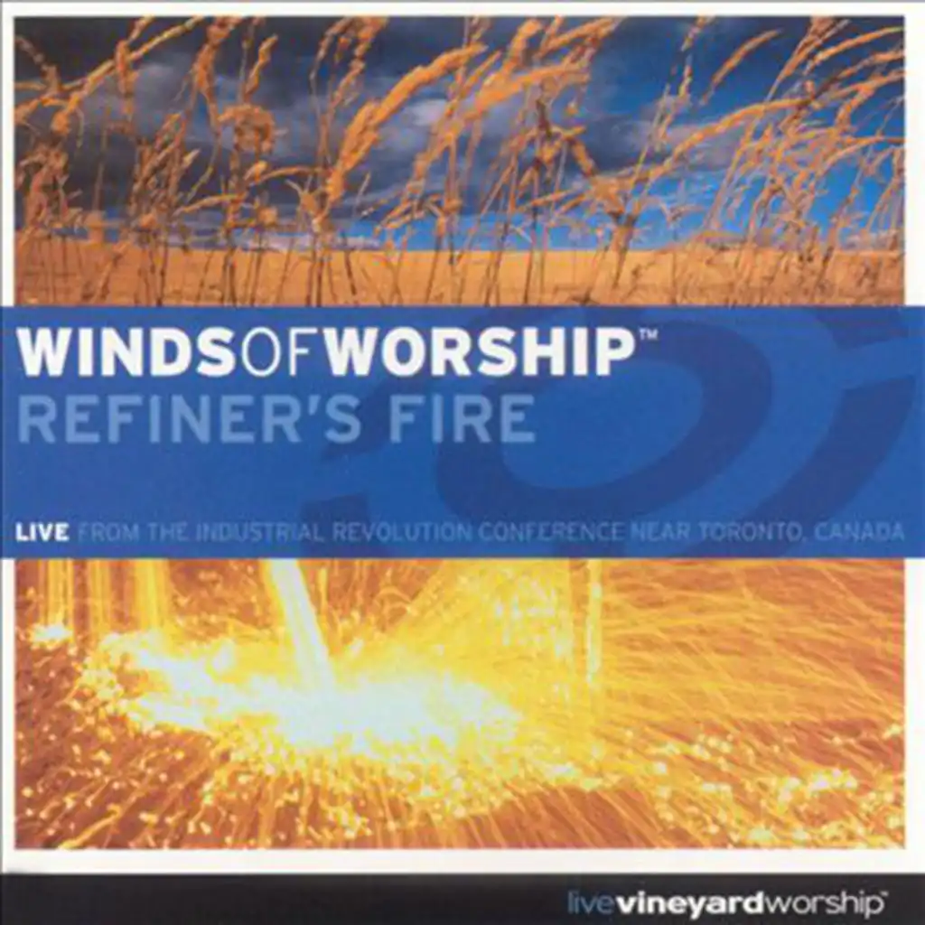 Winds of Worship, Vol. 17 - Refiner's Fire [Live from the Industrial Revolution Conference]