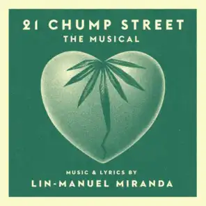 21 Chump Street - The Musical
