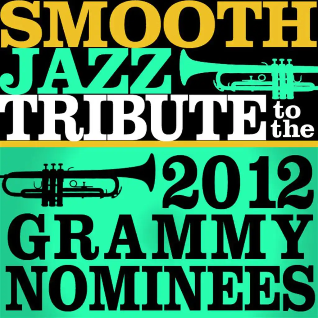 Smooth Jazz Tribute to the 2012 Grammy Nominees