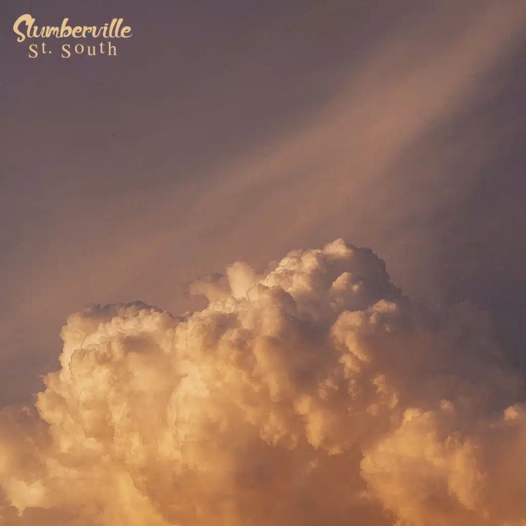 Slumberville & St. South