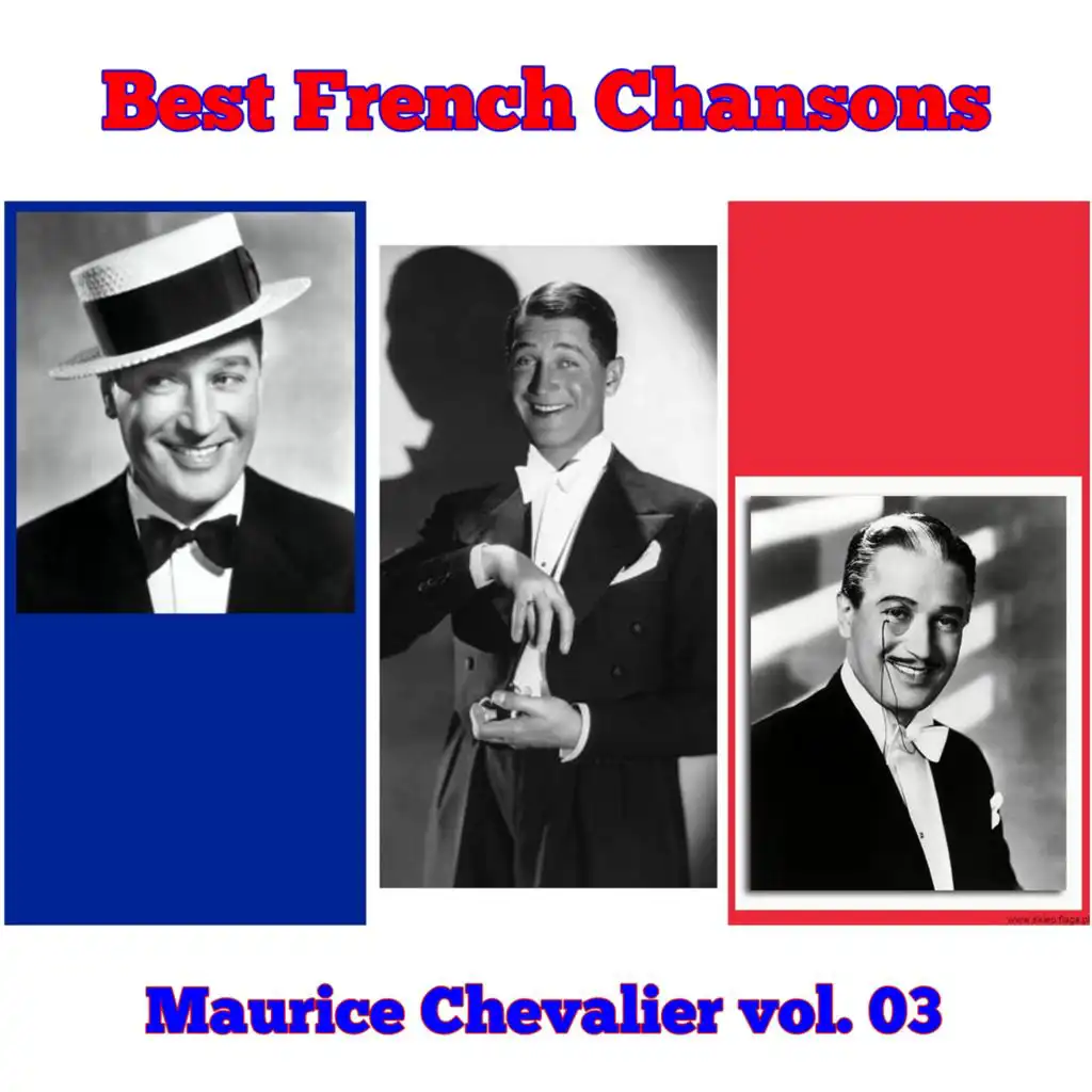 Best French Chansons - Maurice Chevalier Vol. 03