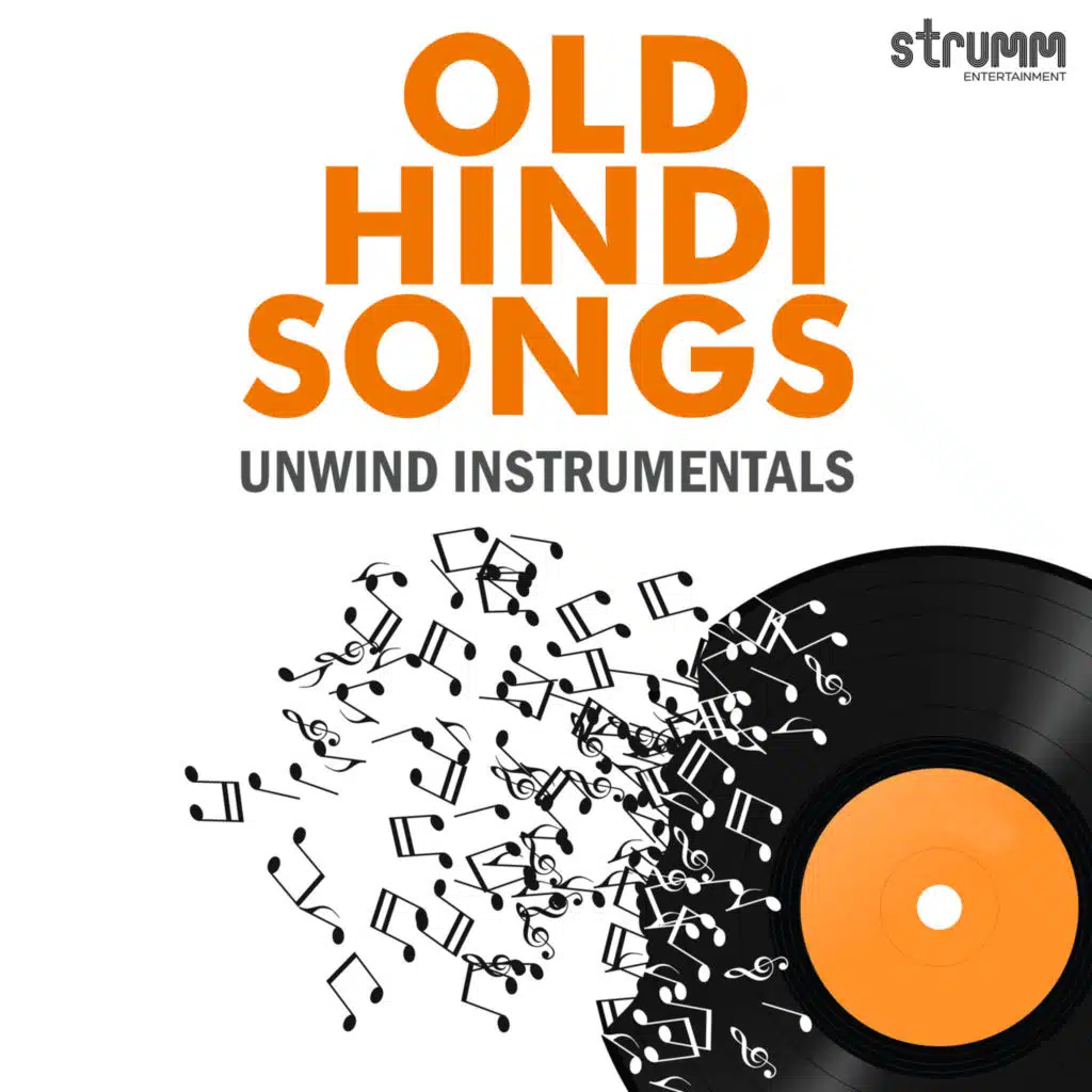 Old Hindi Songs Unwind Instrumentals