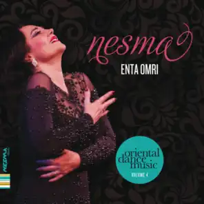 Enta Omri : a Homage to Umm Kalthoum (Oriental Dance Music), Vol. 4 [feat. Ahmed Abdel Fattah]