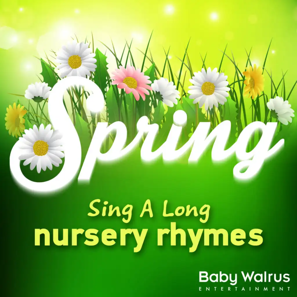 Spring Sing A Long Nursery Rhymes