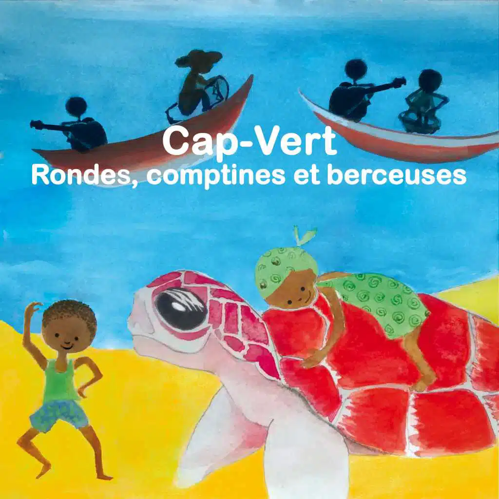 Cap-Vert: Rondes, comptines et berceuses