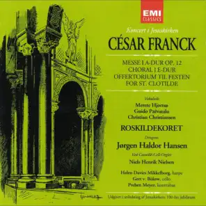 César Franck: Messe i A-dur Op. 12 - Choral i E-dur - Offertorium