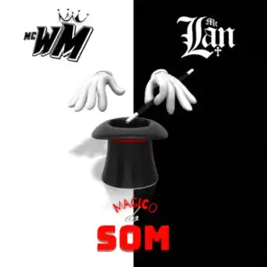 MC Lan e MC WM