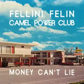 Camel Power Club & Fellini Félin