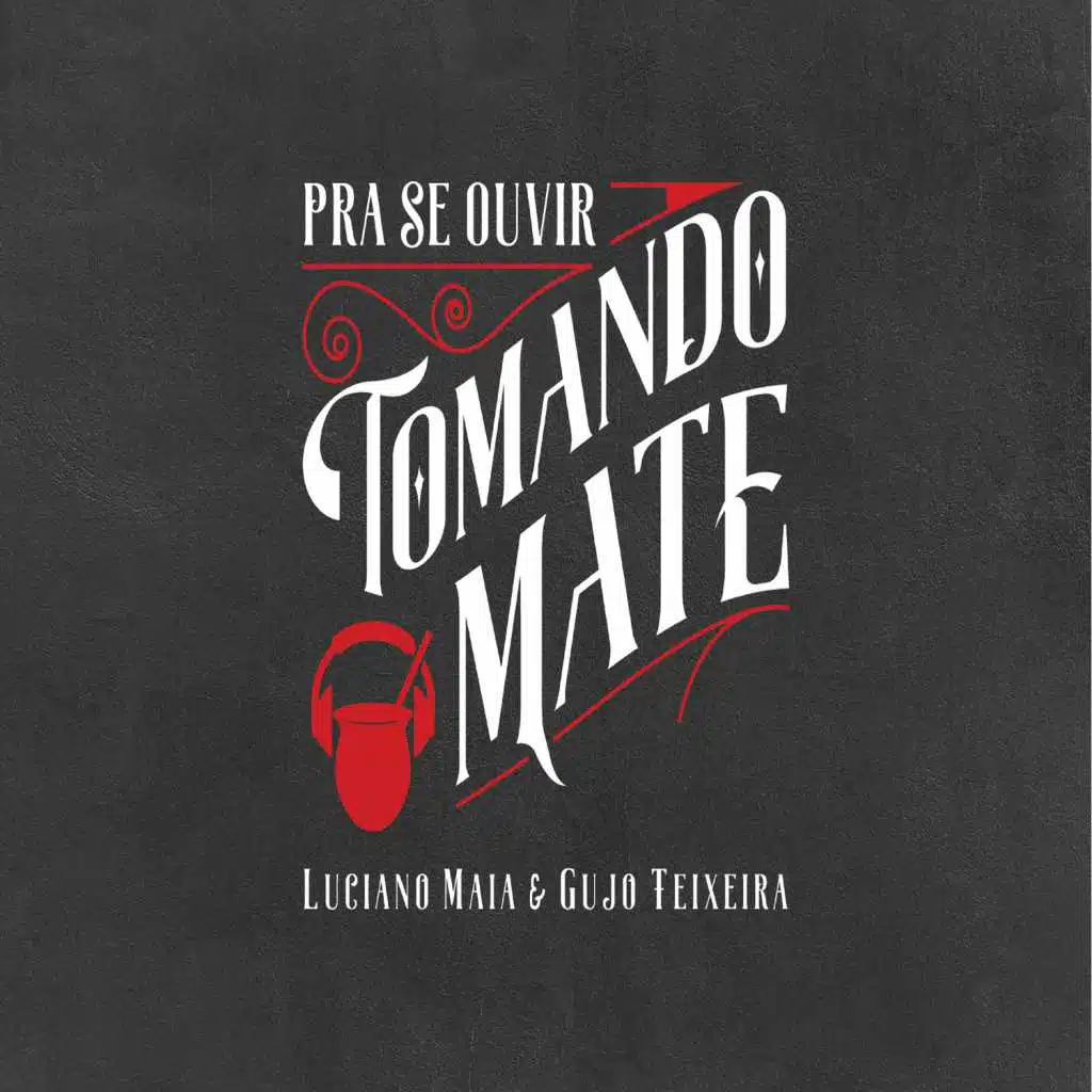 Pra Se Ouvir Tomando Mate (feat. Luiz Marenco & Michel Teló)