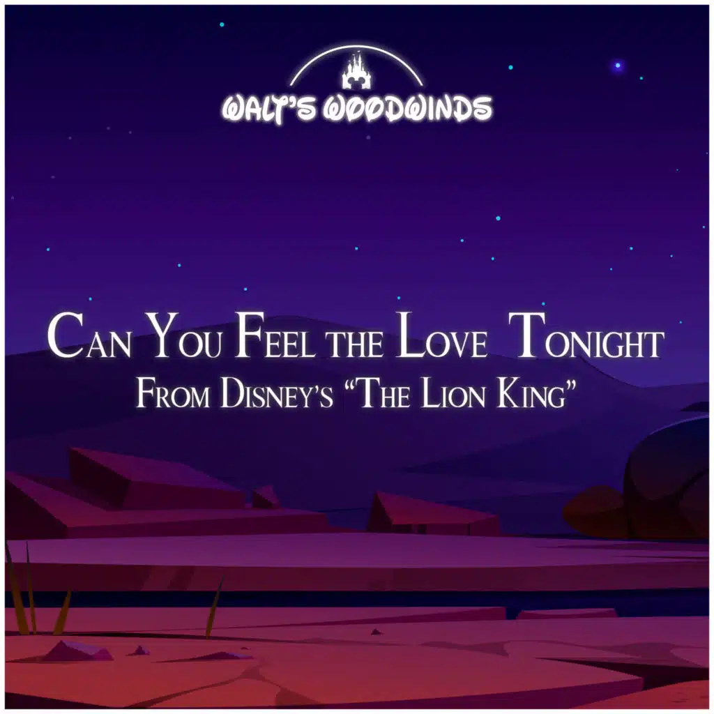 Can You Feel the Love Tonight (From Disney's "The Lion King")