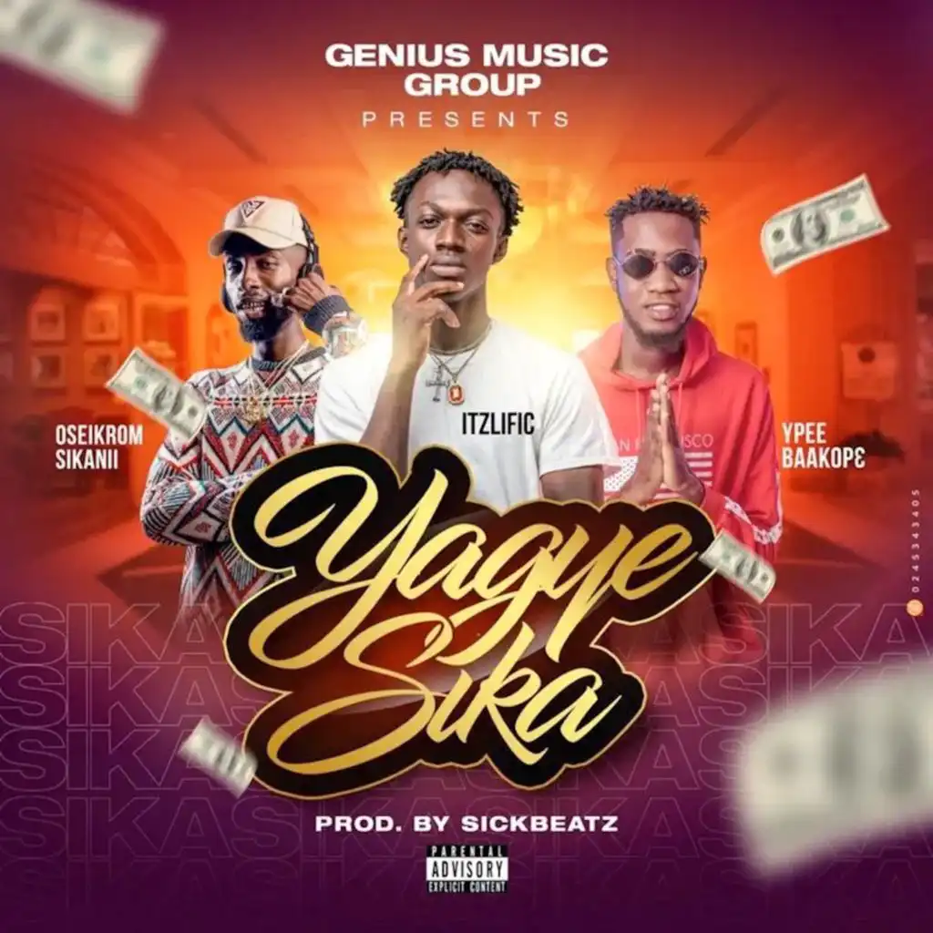 Yagye Sika (feat. Oseikrom Sikanii & Ypee Baakop3)