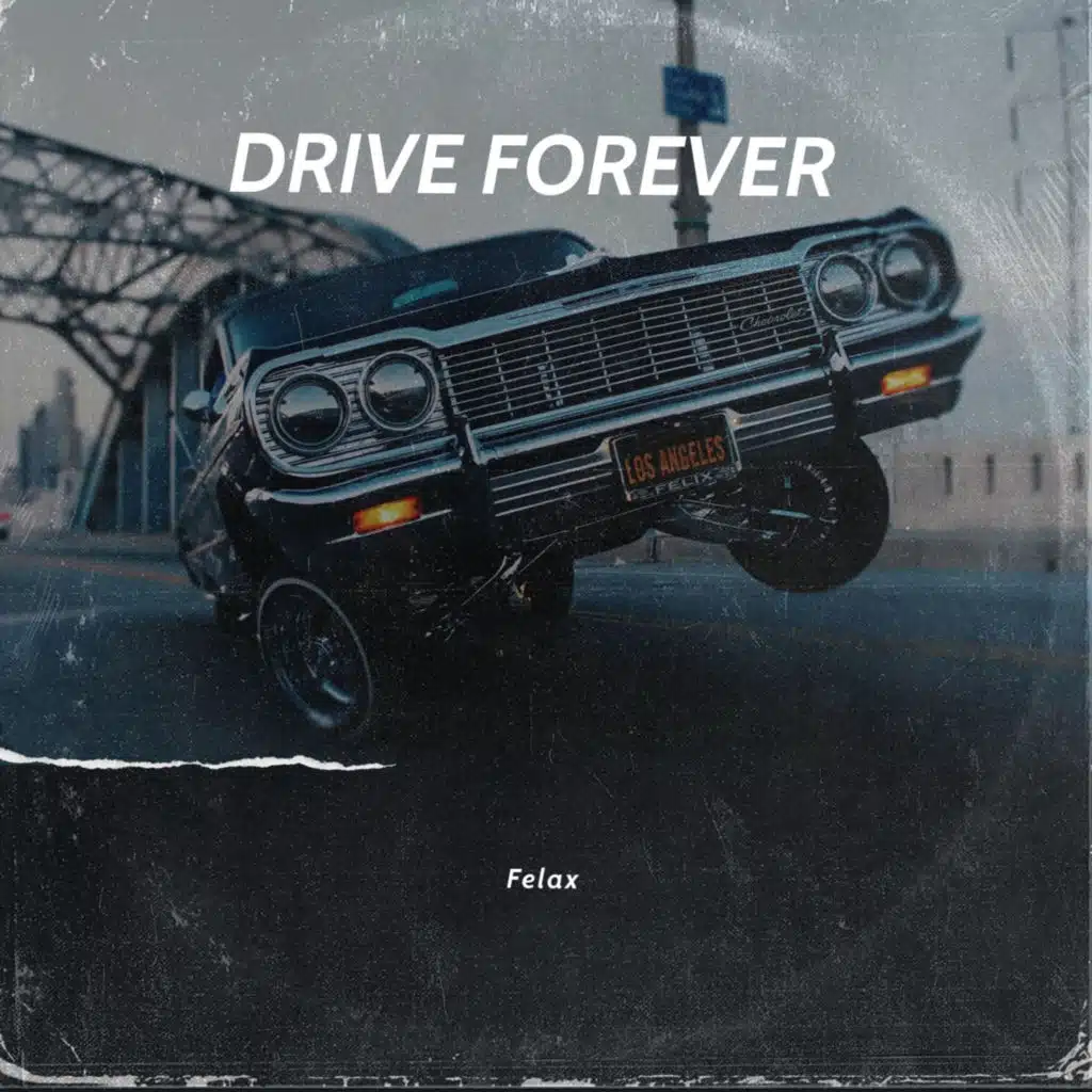 Drive Forever